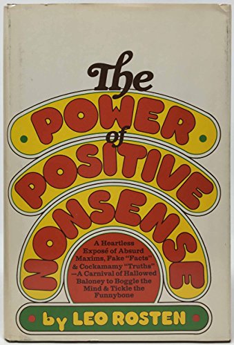 Beispielbild fr The Power of Positive Nonsense zum Verkauf von Wonder Book