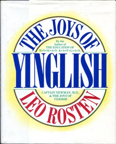 Imagen de archivo de The Joys of Yinglish: An Exuberant Dictionary of Yiddish Words, Phrases, and Locutions . a la venta por ThriftBooks-Dallas