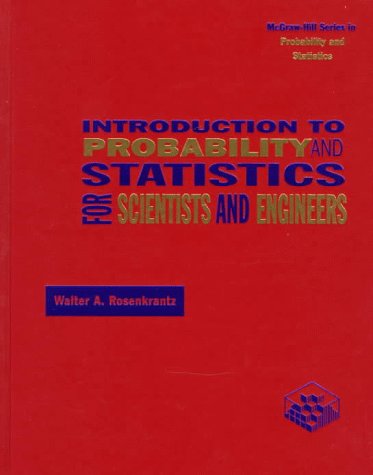 9780070539884: Introduction To Probability And Statistics for Scientists and Engineers (McGraw-Hill Series in Probability and Statistics)