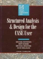 9780070540286: Structured Analysis and Design for the Case User