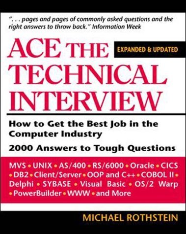 9780070540392: Ace the Technical Interview: How to Get the Best Job in the Computer Industry