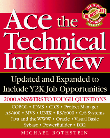Imagen de archivo de Ace the Technical Interview: Includes Y2K Job Opportunities a la venta por Wonder Book