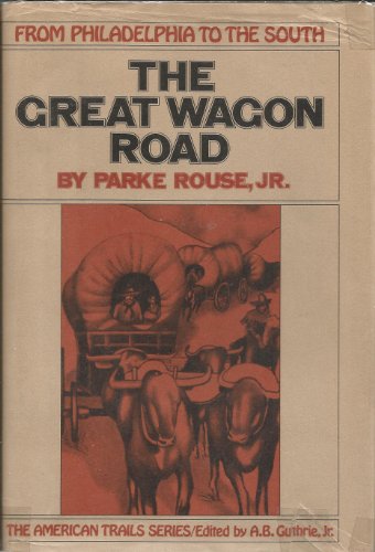 9780070541016: The Great Wagon Road: From Philadelphia to the South