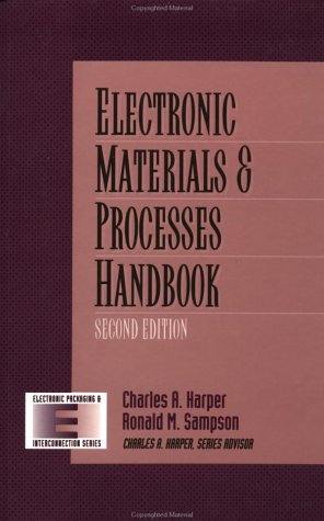 Stock image for Electronic Materials and Processes Handbook, 2nd edition (Electronic Packaging and Interconnection Series) for sale by BookDepart