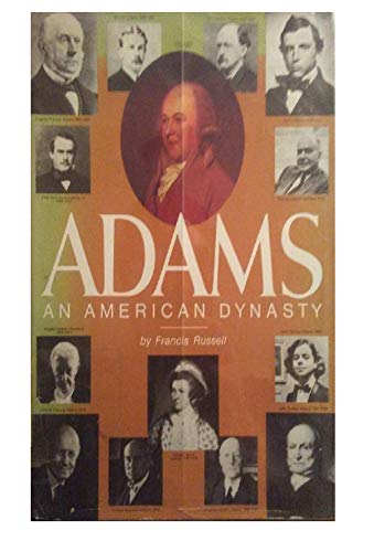 Beispielbild fr Adams : An American Dynasty zum Verkauf von Better World Books