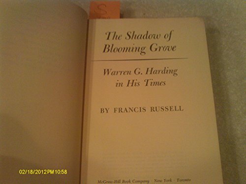 Stock image for The Shadow of Blooming Grove: Warren G. Harding in His Times for sale by ThriftBooks-Phoenix