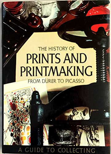 Beispielbild fr The history of prints and printmaking from Durer to Picasso;: A guide to collecting by Salamon, Ferdinando (1972) Hardcover zum Verkauf von Wonder Book