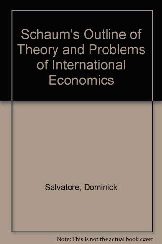 9780070545038: Schaum's Outline of Theory and Problems of International Economics