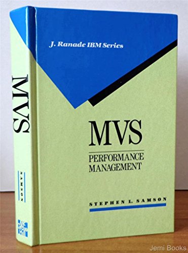 Imagen de archivo de MVS Performance Management: Mechanisms and Methods (J RANADE IBM SERIES) a la venta por Once Upon A Time Books