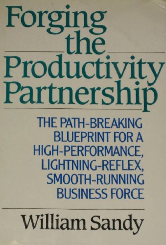 Stock image for Forging the Productivity Partnership for sale by Better World Books