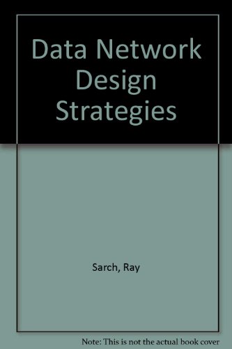 Data Network Design Strategies (9780070547254) by Ray Sarch