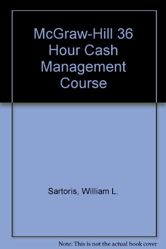 Beispielbild fr The McGraw-Hill 36 Hour Cash Management Course zum Verkauf von Hawking Books