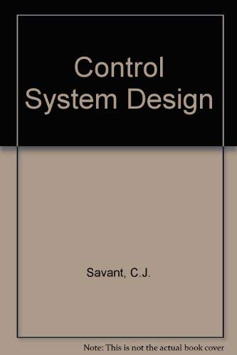 Control System Design (9780070549593) by C. J. Savant