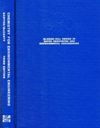 Imagen de archivo de Chemistry for Environmental Engineering (McGraw-Hill series in water resources and environmental engineering) a la venta por Wonder Book