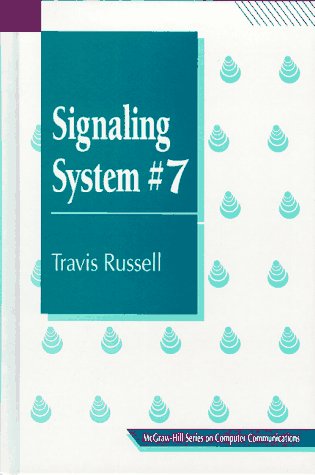 9780070549913: Signaling System 7 (McGraw-Hill Series on Computer Communications)