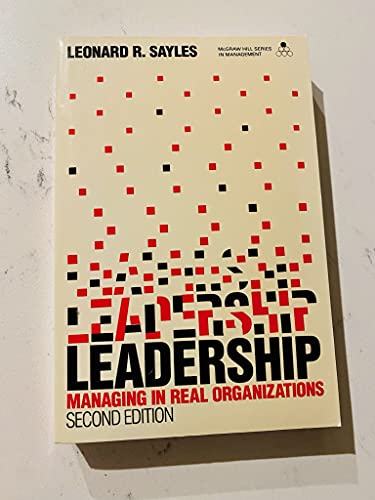 Beispielbild fr Leadership: Managing in Real Organizations zum Verkauf von Wonder Book