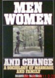 Beispielbild fr Men, Women, and Change : A Sociology of Marriage and Family zum Verkauf von Better World Books