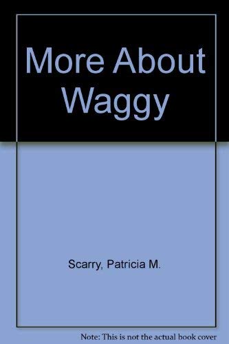 Beispielbild fr More about Waggy, zum Verkauf von Ken's Book Haven