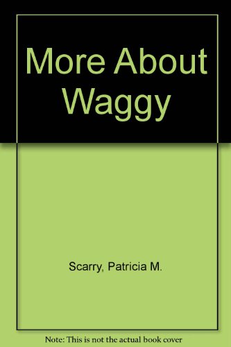 Stock image for More About Waggy for sale by UHR Books