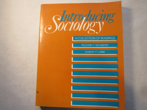 Introducing Sociology: A Collection of Readings (9780070550773) by Schaefer, Richard T.; Lamm, Robert P.