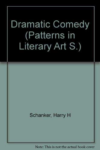 Stock image for Dramatic comedy (Patterns in literary art series) for sale by Redux Books
