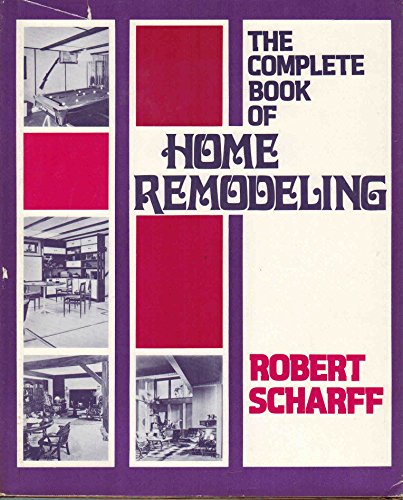 Imagen de archivo de The Complete Book of Home Remodeling a la venta por Better World Books: West