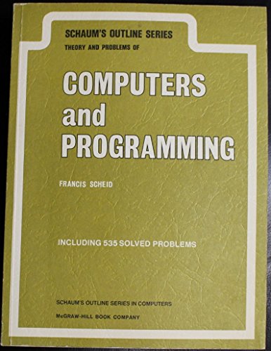Stock image for Schaum's Outline of Theory and Problems of Computers and Programming (Schaum's Outline Series) for sale by Wonder Book