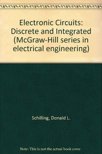 Imagen de archivo de Electronic Circuits, Discrete and Integrated (McGraw-Hill Series in Marketing) a la venta por HPB-Red