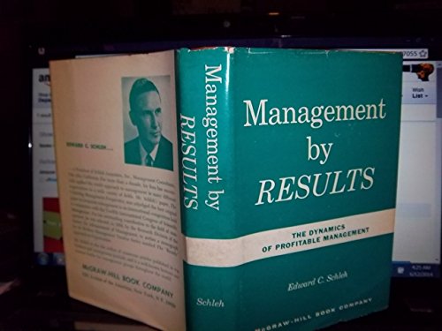 9780070553200: Management by Results: The Dynamics of Profitable Management.