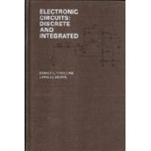 Imagen de archivo de Electronic Circuits: Discrete and Integrated (MCGRAW HILL SERIES IN ELECTRICAL AND COMPUTER ENGINEERING) a la venta por HPB-Red