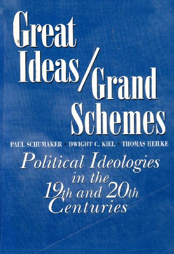 Stock image for Great Ideas/Grand Schemes: Political Ideologies in the 19th and 20th Centuries for sale by Zoom Books Company