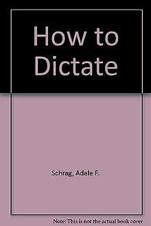 9780070556010: How to Dictate