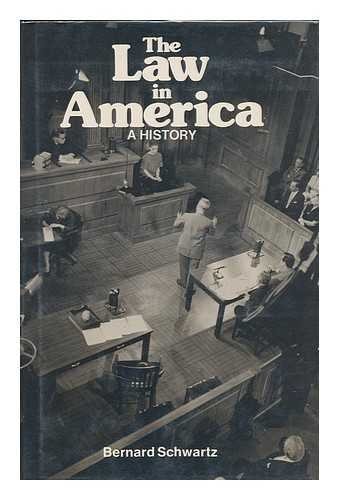 The law in America: a history (9780070556782) by Schwartz, Bernard