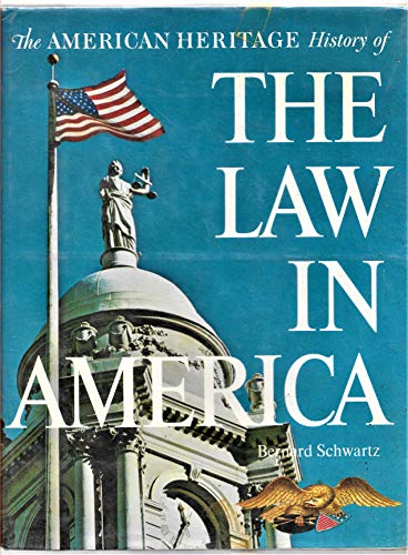 Imagen de archivo de The American heritage history of the law in America a la venta por HPB-Emerald