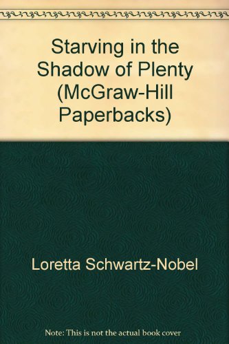 9780070557765: Title: Starving in the shadow of plenty McGrawHill paperb