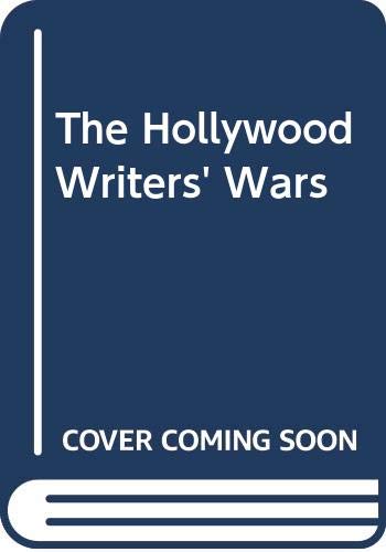 Beispielbild fr The Hollywood Writers' Wars zum Verkauf von Lincbook