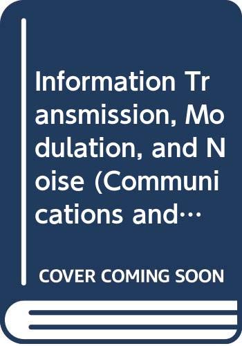 9780070559097: Information Transmission, Modulation and Noise (Communications and Signal Processing)