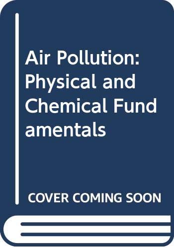 Stock image for Air Pollution : Physical and Chemical Fundamentals for sale by Better World Books