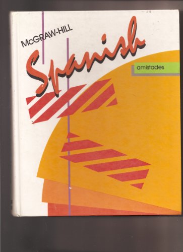 Stock image for McGraw-Hill Spanish--Amistades for sale by ThriftBooks-Dallas