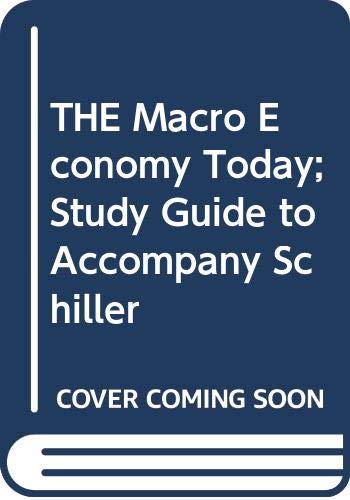 9780070561694: THE Macro Economy Today; Study Guide to Accompany Schiller