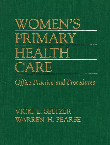 Stock image for Women's Primary Health Care: Office Practice and Procedures for sale by HPB-Red