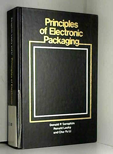 9780070563063: Principles of Electronic Packaging (MCGRAW HILL SERIES IN ELECTRICAL AND COMPUTER ENGINEERING)