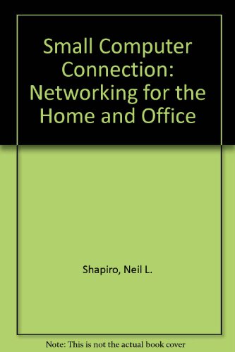 9780070564121: Small Computer Connection: Networking for the Home and Office