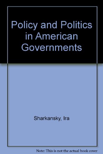 Stock image for Policy and Politics in American Governments for sale by Better World Books