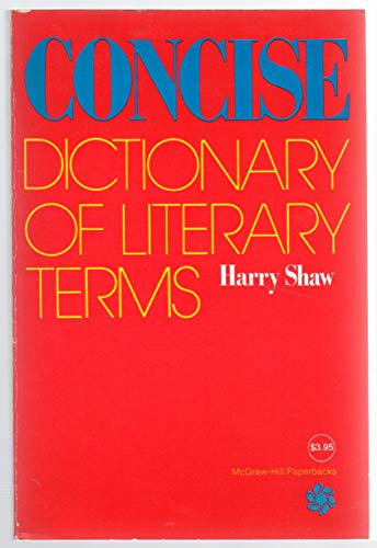 Beispielbild fr Concise Dictionary of Literary Terms (McGraw-Hill Paperbacks) zum Verkauf von Wonder Book