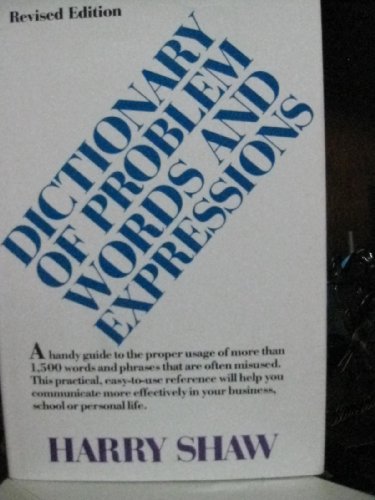 Imagen de archivo de Dictionary of Problem Words and Expressions by Harry Shaw (1987-02-03) a la venta por Your Online Bookstore