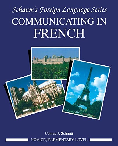 9780070566453: Communicating In French (Novice Level) (SCHAUMS' HUMANITIES SOC SCIENC)