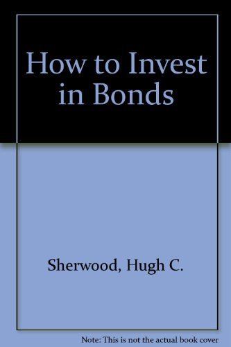Beispielbild fr How to Invest in Bonds zum Verkauf von Better World Books