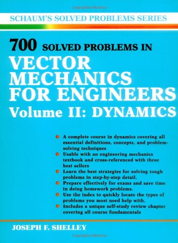 9780070566873: 700 Solved Problems In Vector Mechanics for Engineers: Dynamics (Schaum's Solved Problems Series)