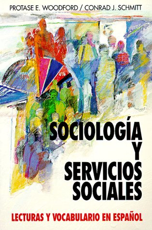 Sociologia Y Servicios Sociales: Lecturas Y Vocabulario En Espanol, (Sociology and Social Services)